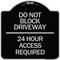 Signmission Do Not Block Driveway 24 Hour Access Required Heavy-Gauge Aluminum Sign, 18" H, BS-1818-24178 A-DES-BS-1818-24178 - alternate 1